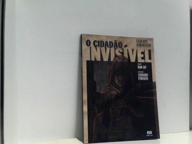 O CidadÃ£o Invisível (Em Portuguese do Brasil) Ivan, Jaf: - Ivan, Jaf