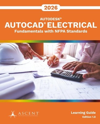 AUTOCAD ELECTRICAL 2026: FUNDAMENTALS WITH NFPA STANDARDS Ascent - Center For Te