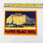 Old luggage / hotel label Madrid Palace Hotel Spain