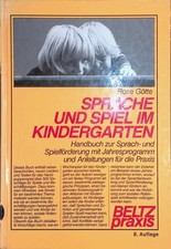 Sprache und Spiel im Kindergarten : Handbuch zur Sprach- und Spielförderung mit
