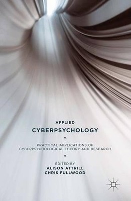 Applied Cyberpsychology - 9781137517029