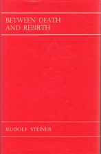 Buch: Between Death and Rebirth, Steiner, Rudolf, 1975, Rudolf Steiner Press