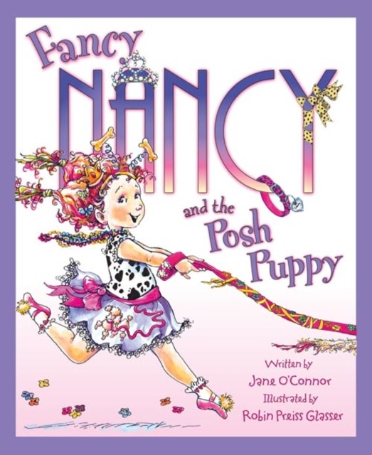 Fancy Nancy and the Posh Puppy by Jane O’Connor (Paperback Book)