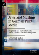 Jews and Muslims in German Print Media Joland...