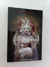 LA DIVINA ISABELLA SANTACROCE 1°ED ITA COPIA NUMERATA CON DEDICA AUTOGRAFA - 032