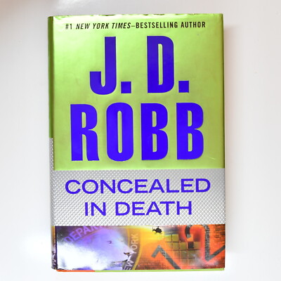 Concealed in Death by J. D. Robb 2014 Hardcover First Edition