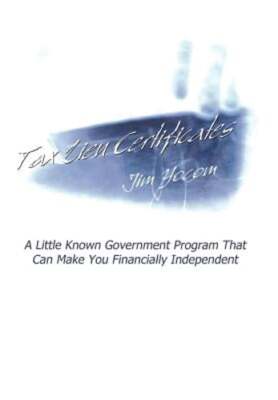 Tax Lien Certificates: A Little Known Government Program That Can Make You: New