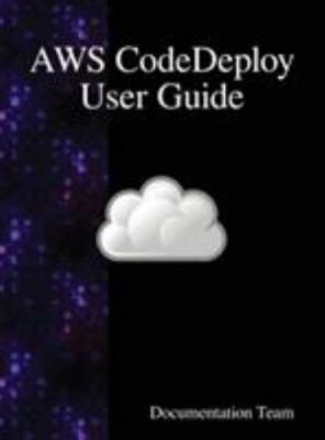 Aws Codedeploy User Guide by Team, Documentation, Like New Used, Free shippin...