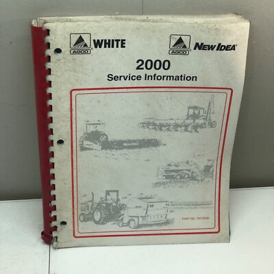 Agco / White / New Idea Models Dealer Service Information Manual