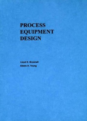 Process Equipment Design: Vessel Design by Lloyd E. Brownell (English) Paperback