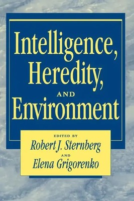 Intelligence, Heredity and Environment Robert J. Sternberg (u. a.) Taschenbuch