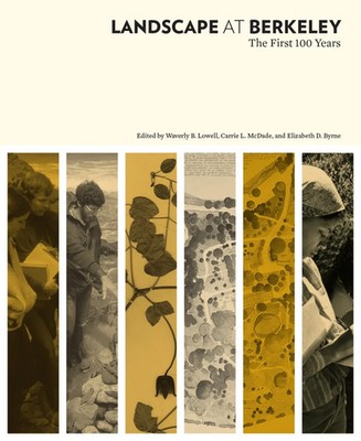 Landscape at Berkeley ~  The First 100 Years ~ environmental design architecture