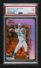 1996 Select Certified Edition Mirror Gold Kerry Collins #17 PSA 7 5l2
