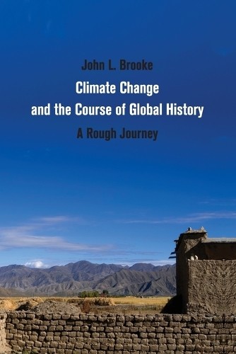 Climate Change and the Course of Global History by John L. Br... - 9780521692182 - Image 4
