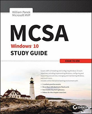 MCSA Windows 10 Study Guide: Exam 70-698 by Panek, William 1119327598