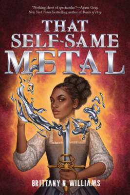 That Self-Same Metal (The Forge  Fracture Saga, Book 1) - Hardcover - GOOD