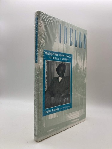 Idella: Marjorie Rawlings' "Perfect Maid"
