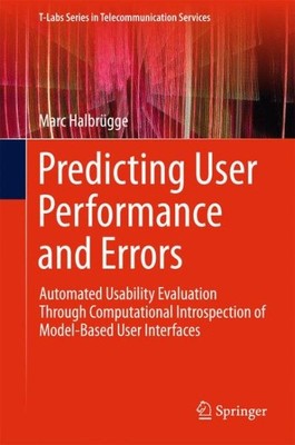 Predicting User Performance and Errors : Automated Usability Evaluation Throu...