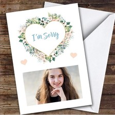 Personalised I'm Sorry Card For Anyone Photo Flower Heart