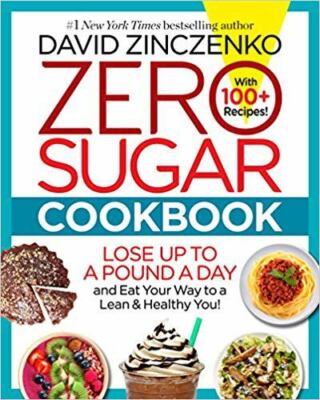 Zero Sugar Cookbook by Zinczenko, David