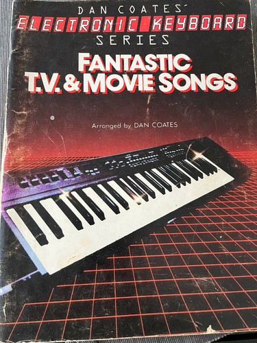Dan Coates Fantastic TV & Movie Songs Electronic Keyboard Star Wars Dynasty MASH