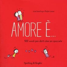 Amore è... 500 modi per dirti che sei speciale. Edi... | Buch | Zustand sehr gut