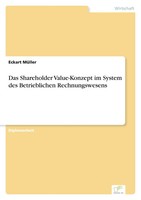 Eckart MüLler | Das Shareholder Value-Konzept Im System Des Betrieblichen...