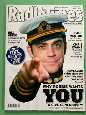 RADIO TIMES mag 27-May-2006 ROBBIE WILLIAMS Mark Gatiss Bill Oddie Alexei Sayle
