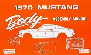 1970   FORD MUSTANG/MACH 1  BODY  ASSEMBLY MANUAL