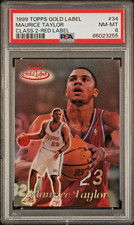 MAURICE TAYLOR 1999-00 Topps Gold Label Class 2 Red Label 48/50 PSA 8 (pop 2)