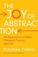 The Joy Of Abstraction ~ Eugenia Cheng ~ 9781108708449