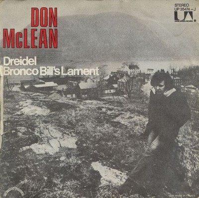Don McLean - Dreidel / Bronco Bill's Lament (7'') (Very Good Plus (VG+)) - 350004