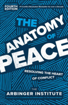 #ad The Anatomy of Peace Fourth Edition: Resolving the Heart of Conflict GOOD $5.59