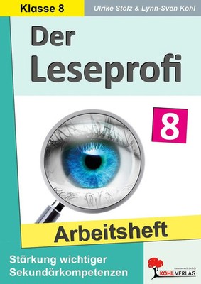 Der Leseprofi / Arbeitsheft - Fit durch Lesetraining / Klasse 8 | Stolz (u. a.)