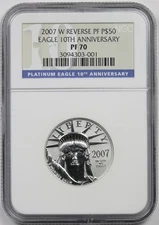 2007-W Platinum Eagle $50 NGC Reverse PF 70 10th Anniversary 1 /2 oz .9995