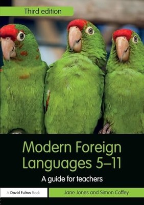 Modern Foreign Languages 5-11: A guide fo... by Jones, Jane Paperback / softback