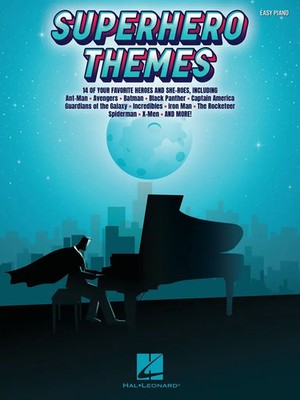 Superhero Themes: Featuring Easy Piano Arrangements from 14 of Your Favorite...