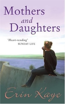 Mothers and Daughters, Kaye, Erin