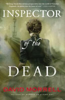 Inspector of the Dead - Hardcover By Morrell, David - GOOD