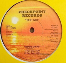 MINT!  The Kid – Chains On Me  Checkpoint Records – CP 442 Hip Hop 1986 MAXI (D)