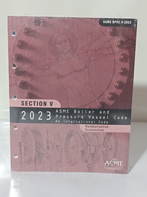 2023 ASME Boiler and Pressure Vessel Code Section V: Nondestructive Examination