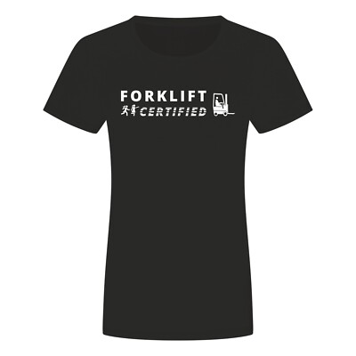 Forklift Certified Damen T-Shirt - Gabelstapler Staplerschein Führerschein