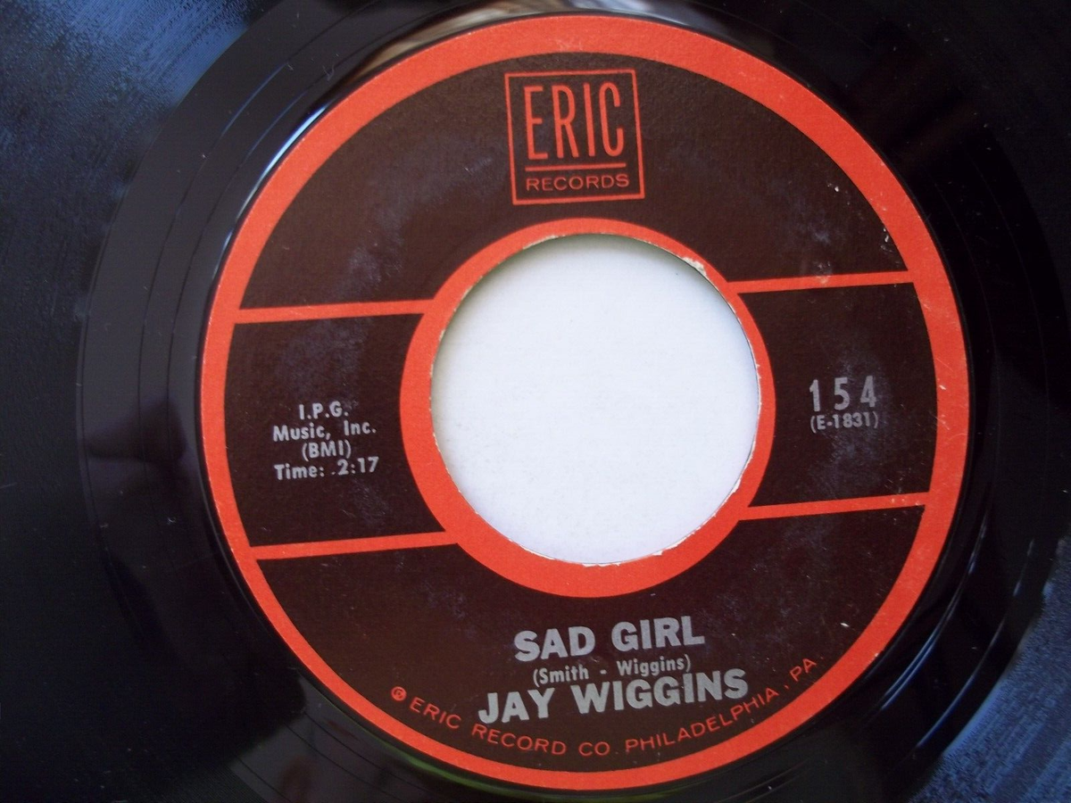 JAY WIGGINS - No Not Me / Sad Girl - 45 RPM 7