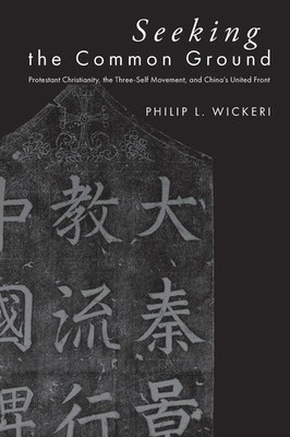 Philip L. Wickeri | Seeking the Common Ground | Taschenbuch | Englisch (2011)