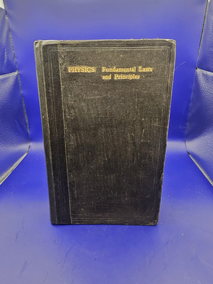 Physik Grundgesetze und Prinzipien von Edgar Booth 1935 4. Auflage