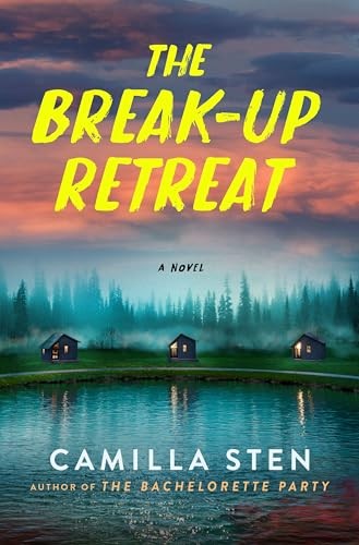 The BreakUp Retreat A Novel - VERY GOOD