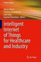 Uttam Ghosh (U. A.) | Intelligent Internet Of Things For Healthcare And Industry