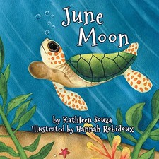 JUNE MOON By Kathleen Souza & Hannah Robidoux *Excellent Condition*