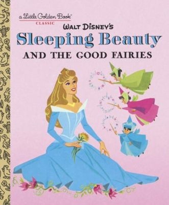 Sleeping Beauty and the Good Fairies Disney Classic Hardcover RH