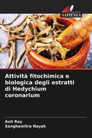 Asit Ray (U. A.) | Attività Fitochimica E Biologica Degli Estratti Di...